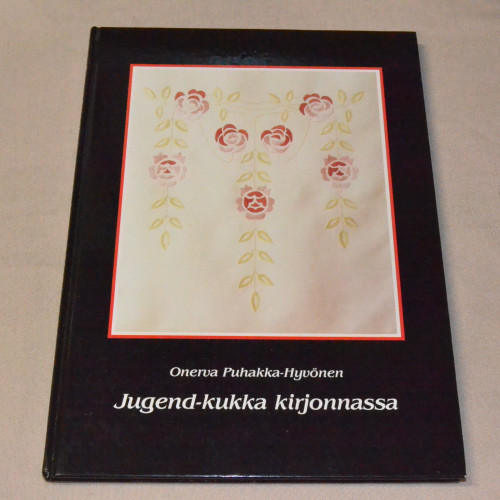 Onerva Puhakka-Hyvönen Jugend-kukka kirjonnassa